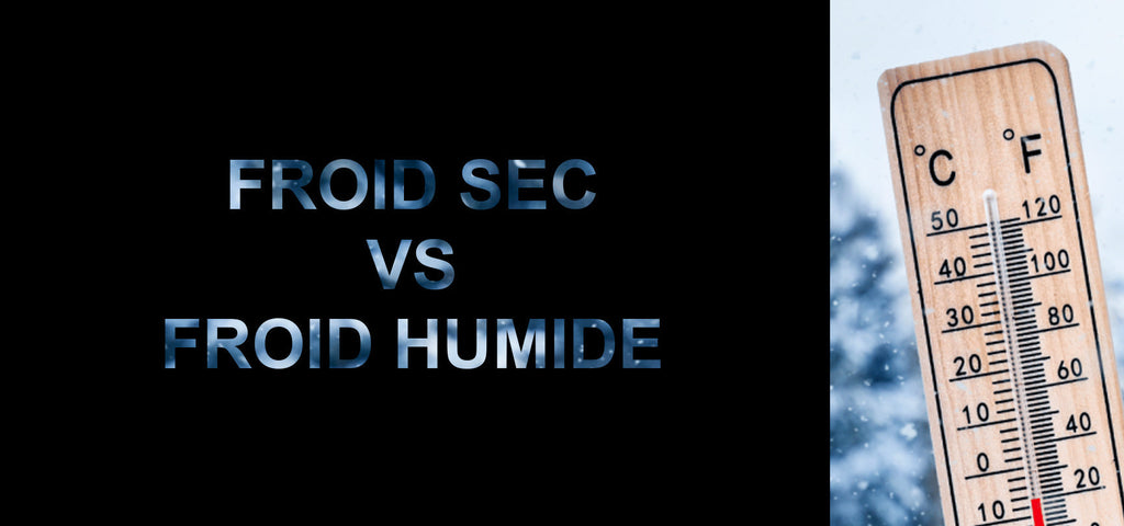 Froid sec vs froid humide : adapter son équipement – Climb Winter